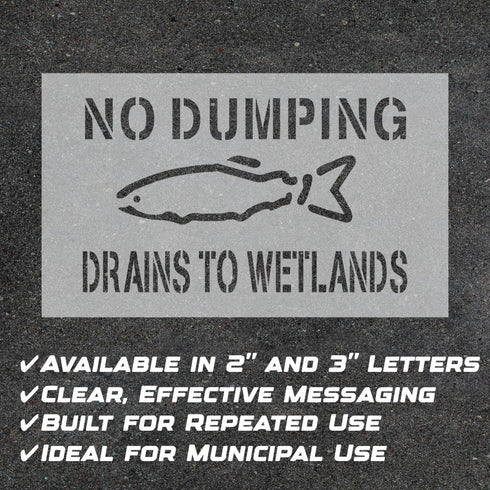 No Dumping Drains to Wetlands Storm Drain Stencil