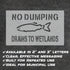 No Dumping Drains to Wetlands Storm Drain Stencil