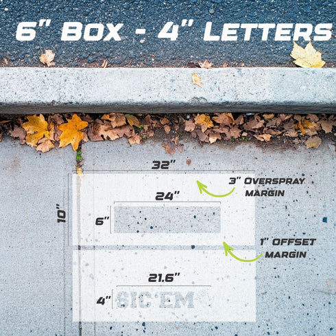 Measurements for the 4" Sic 'Em Curb Painting Stencil.