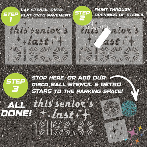 Instructions for using a 'This Seniors Last Disco' stencil to paint on pavement.