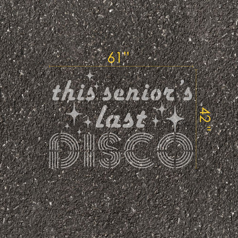Text 'This Seniors Last Disco' with measurements on pavement.