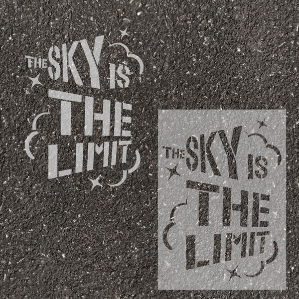 Text 'The Sky is the Limit' stenciled on pavement with matching stencil.