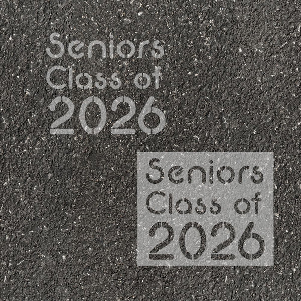 Text 'Seniors Class of '26' stenciled on pavement with matching stencil.