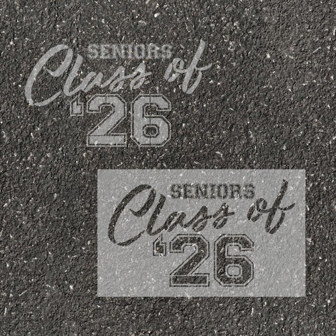 Text 'Seniors Class of '26' stenciled on pavement with matching stencil.