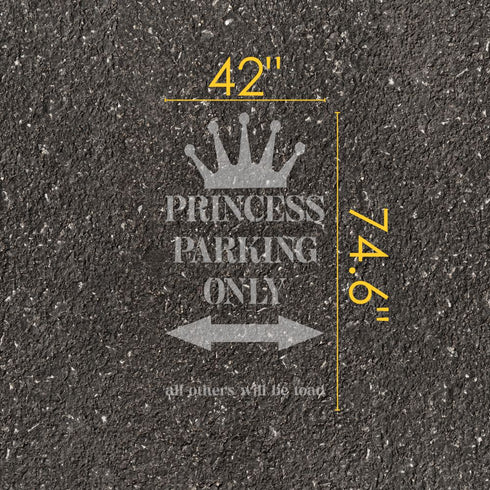 'Princess Parking Only' stencil text with measurements on pavement.
