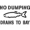 No Dumping Drains to Bay Storm Drain Stencil