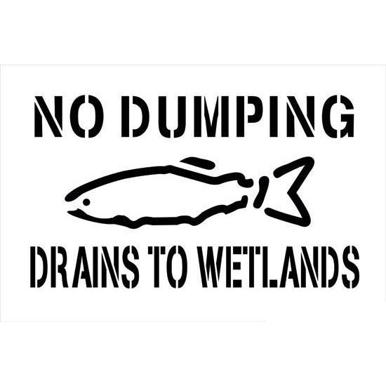 No Dumping Drains to Wetlands Storm Drain Stencil