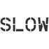 Slow Parking Lot Stencil