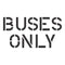 Buses Only School Safety Stencil