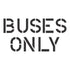 Buses Only School Safety Stencil