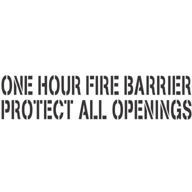 One Hour Fire Barrier Protect All Openings Stencil