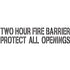 Two Hour Fire Barrier Protect All Openings Stencil Image Showing Measurements