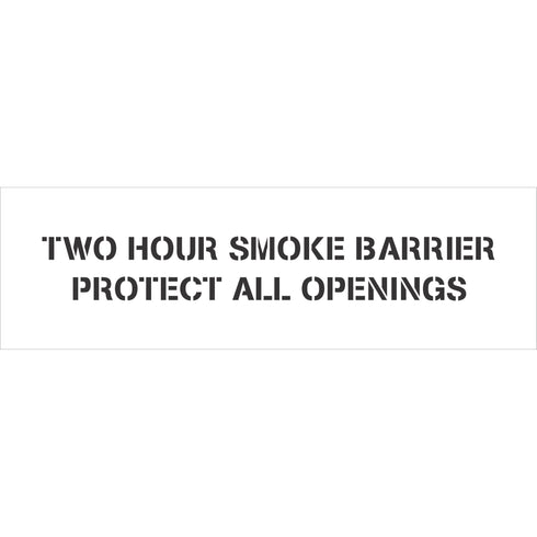Two Hour Fire Barrier Protect All Openings Stencil