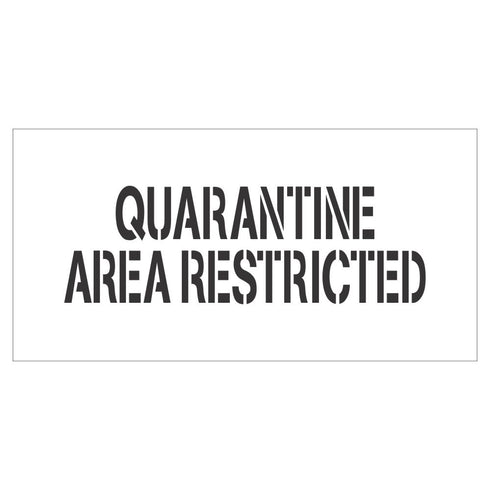Quarantine Area Restricted | Safety Sign Stencil