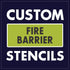 custom fire barrier stencils get your stencil now!