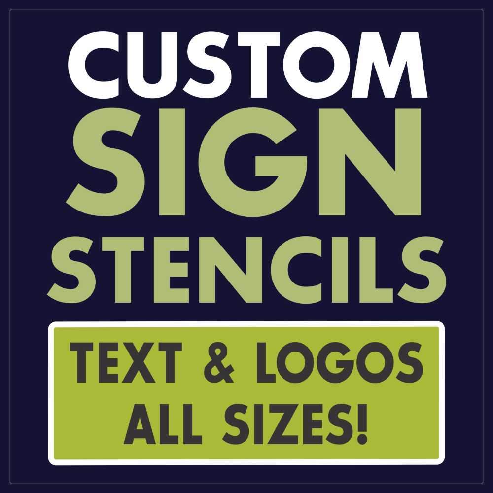 custom sign stencils text and logo all stencils collection get your custom stencil now