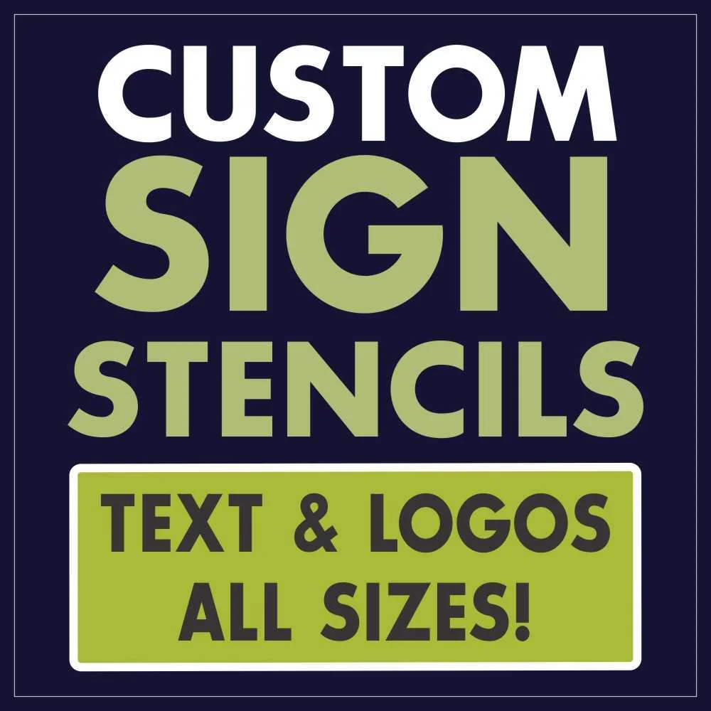 Custom Sign Stencils Text and Logo All Sizes Questions & Answers