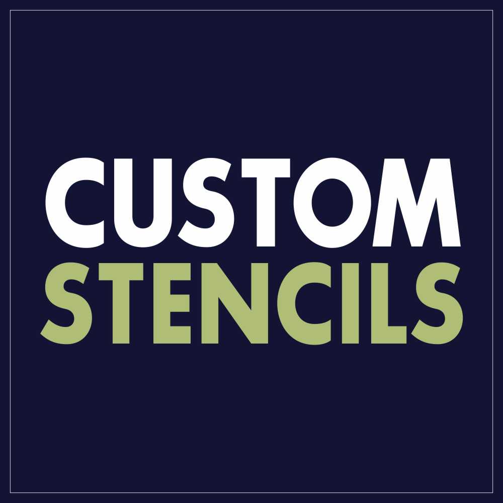 Custom Stencils For Your Next Project