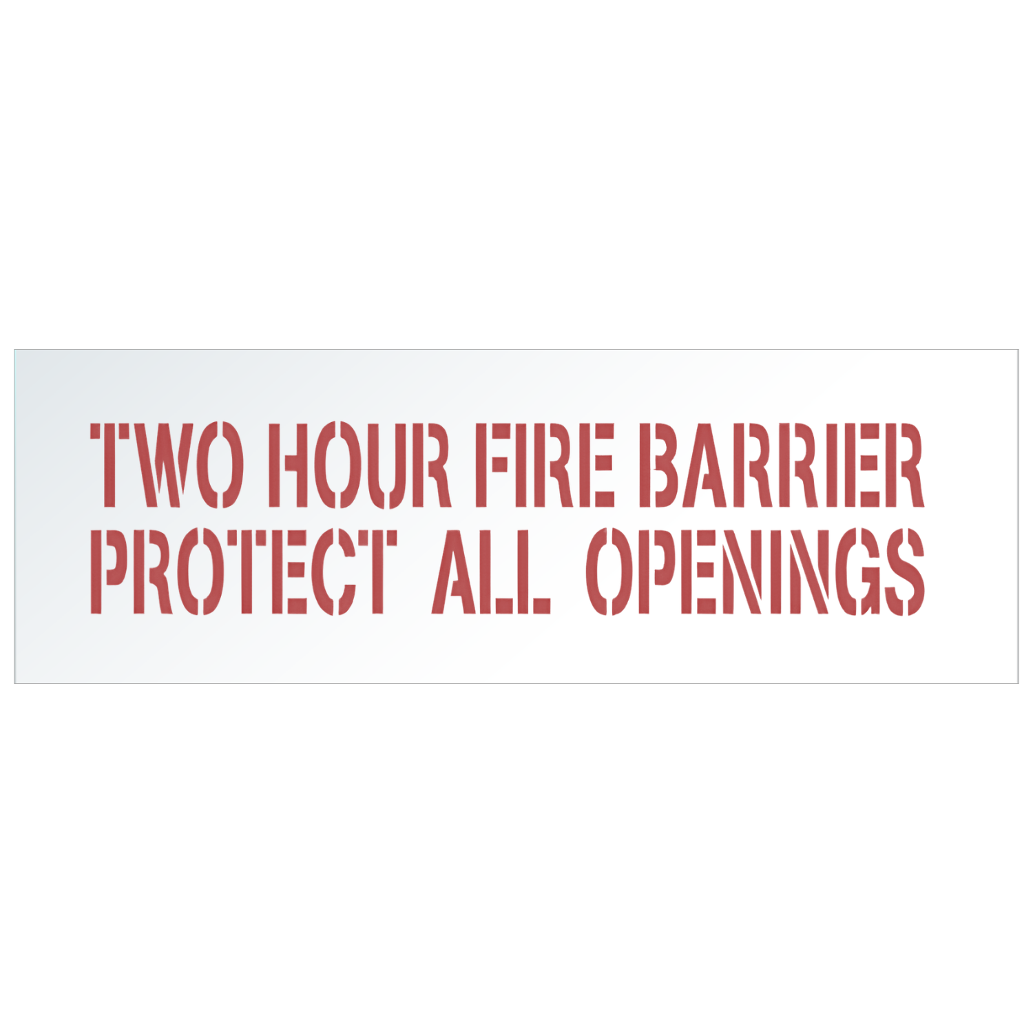 Two Hour | FIRE WALL Stencil | 3 inch letters |  Heavy-Duty Self-Supporting