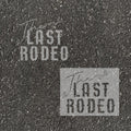 Last Rodeo Parking Space Stencil