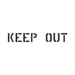 Keep Out Sign Stencil