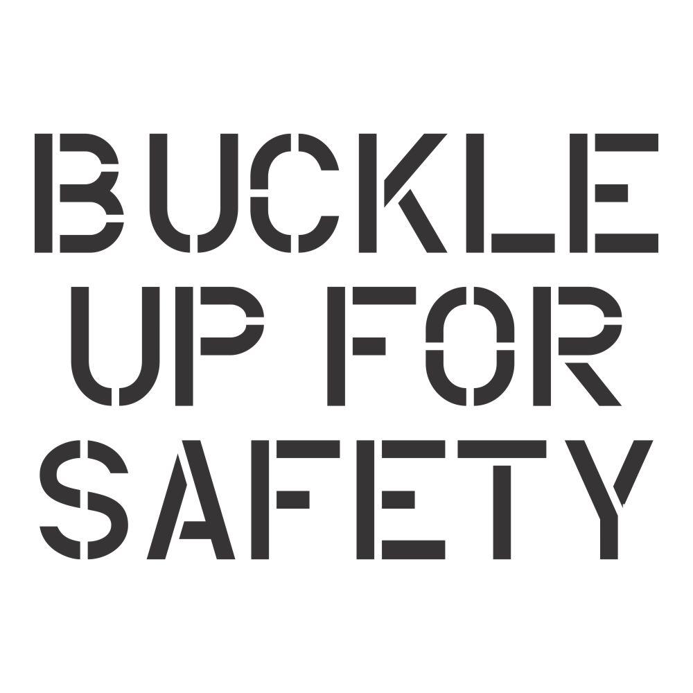 Buckle Up for Safety Stencil