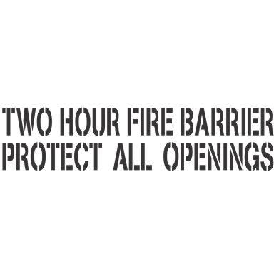 Two Hour Fire Barrier Protect All Openings Stencil