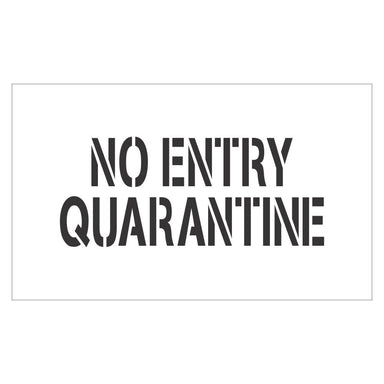 No Entry Quarantine | Safety Sign Stencil