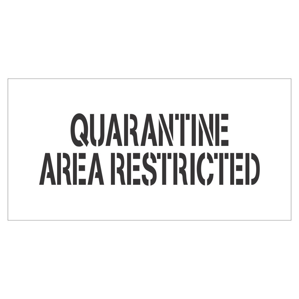 Quarantine Area Restricted | Safety Sign Stencil