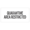 Quarantine Area Restricted | Safety Sign Stencil