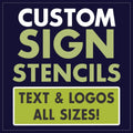 Custom Sign Stencils Text and Logo All Sizes